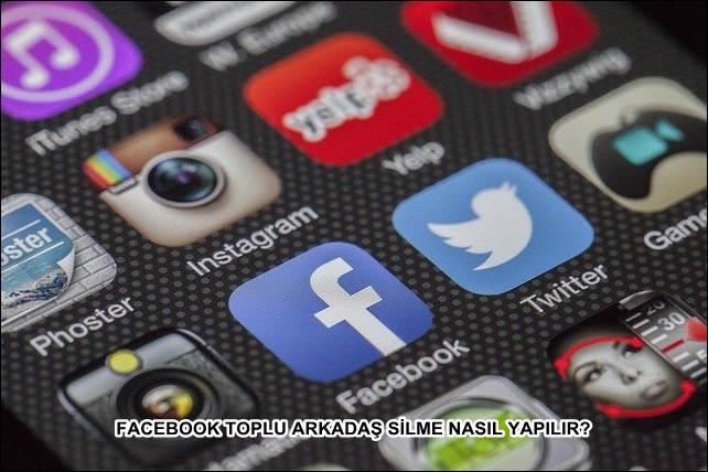 Facebook Toplu Arkadaş Silme Nasıl Yapılır?