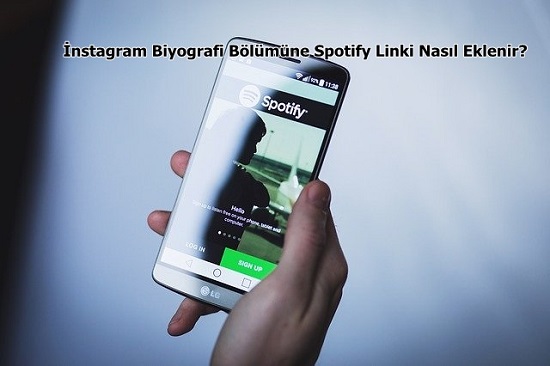 İnstagram Biyografi Bölümüne Spotify Linki Nasıl Eklenir?