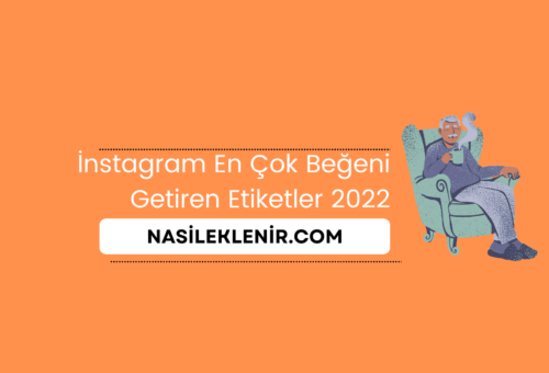 İnstagram En Çok Beğeni Getiren Etiketler 2022