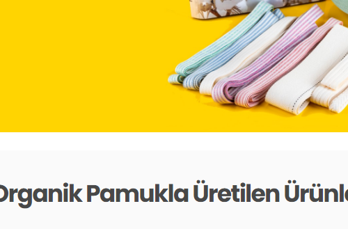 Organik Pamukla Üretilen Ürünler