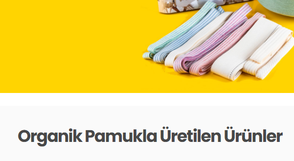 Organik Pamukla Üretilen Ürünler