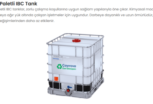 IBC Tank Nedir? Çeşitleri, Özellikleri ve Kullanım Alanları